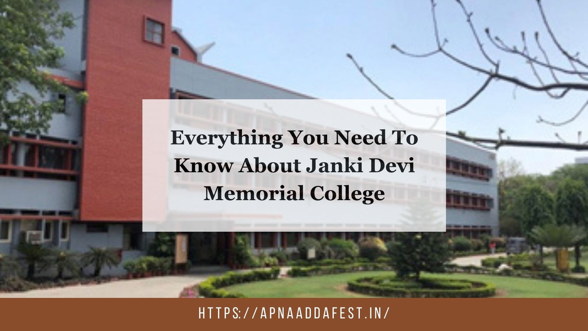 Everything You Need To Know About Janki Devi Memorial College