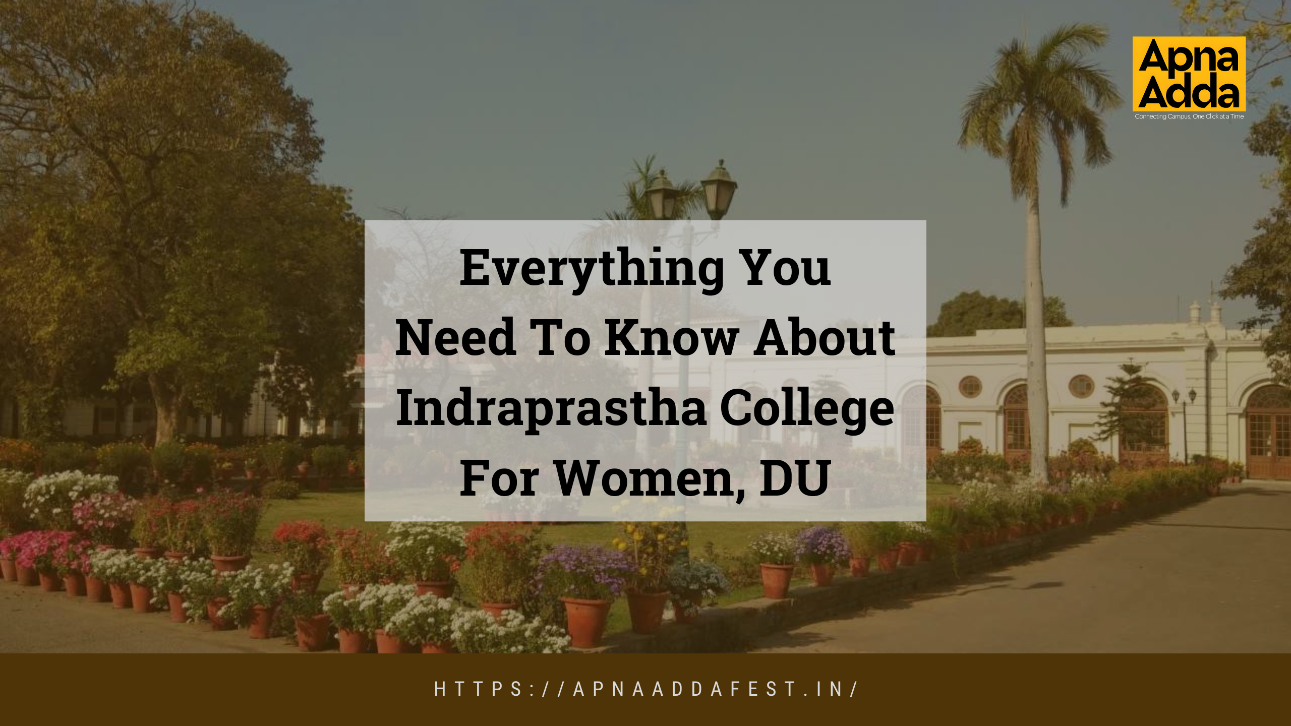 All You Need To Know About Indraprastha College For Women