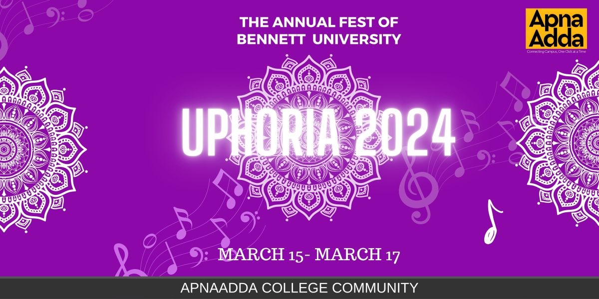 UPHORIA 2024, Bennett University 
