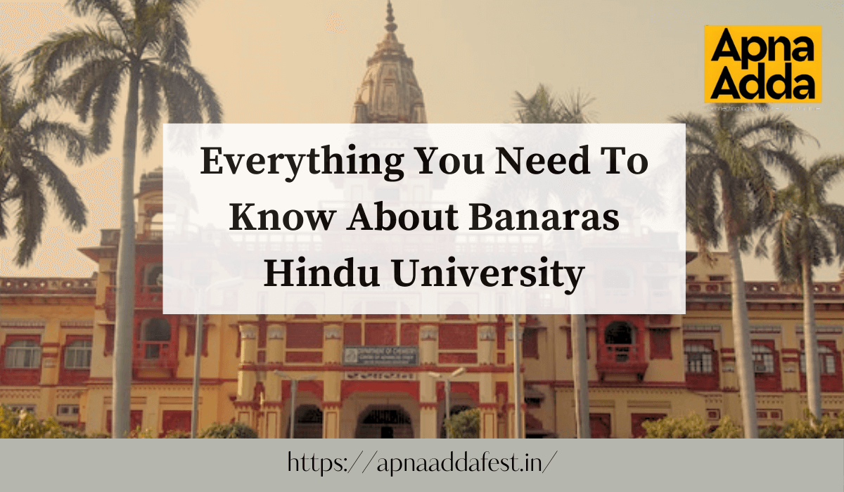                                               Things  To Know About Banaras Hindu University