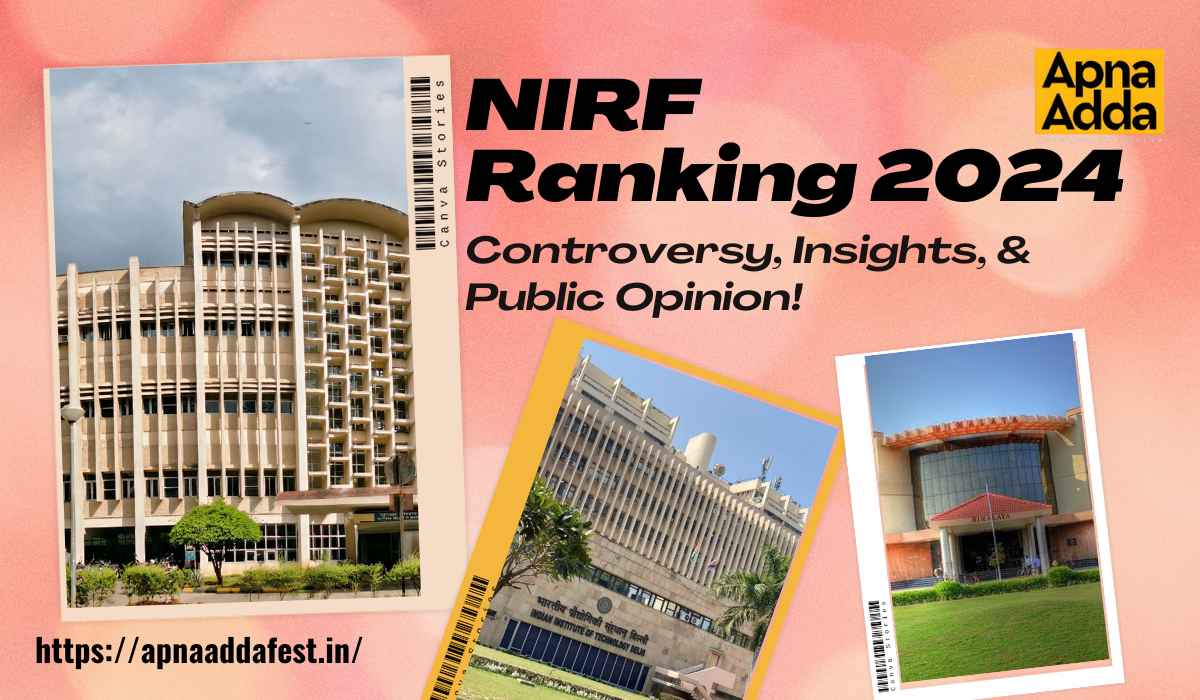 NIRF Ranking 2024: Controversy, Insights, and Public Opinion