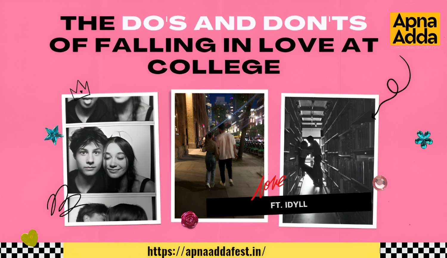 The Do's and Don'ts of Falling in Love at College