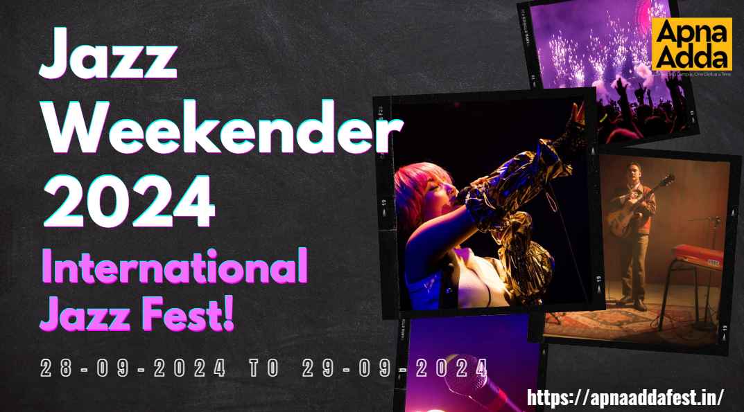 Jazz Weekender 2024: The Ultimate International Jazz Fest