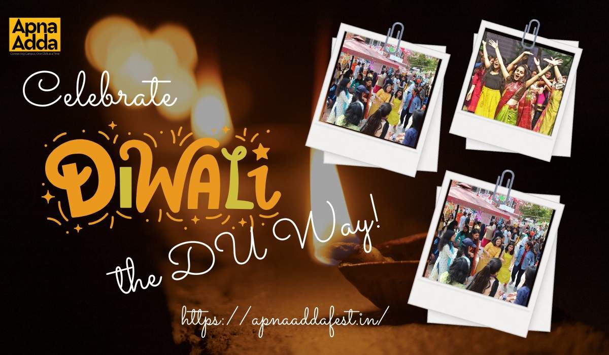 Celebrate Diwali the DU Way: Fests, Dance & More!