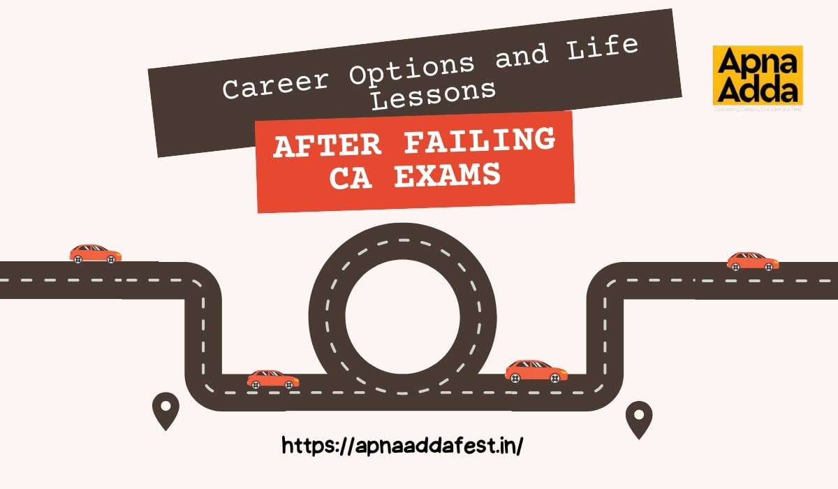 Career Options and Life Lessons After Failing CA Exams