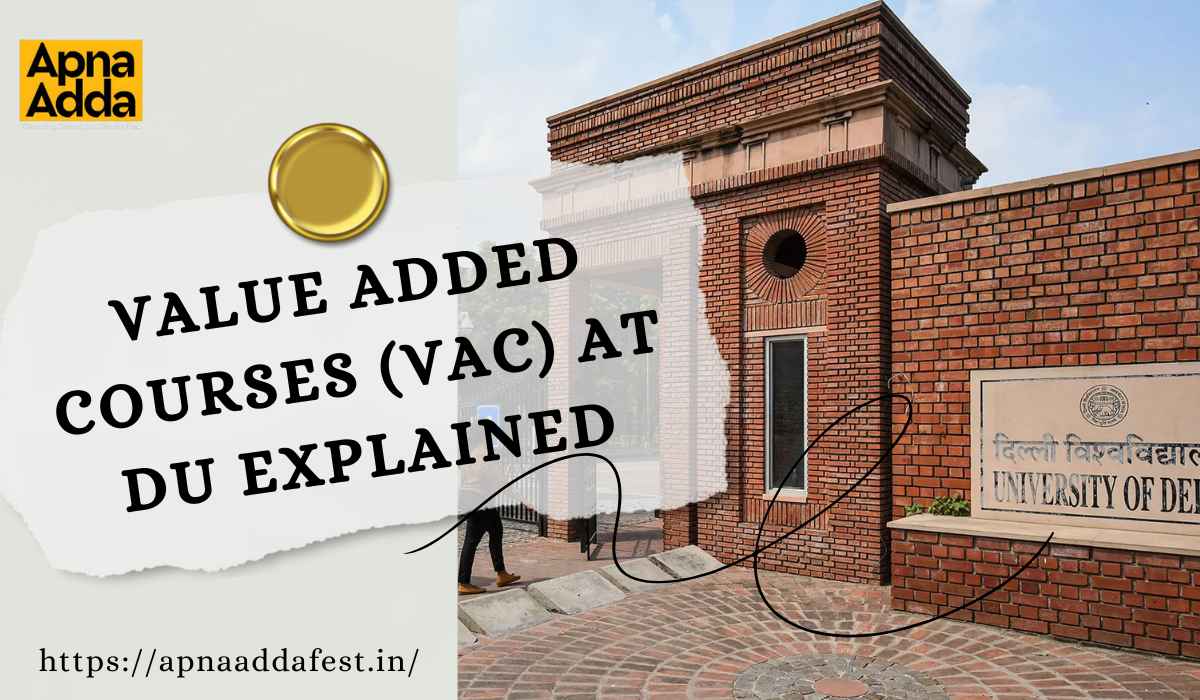 Value Added Courses (VAC) at Delhi University Explained