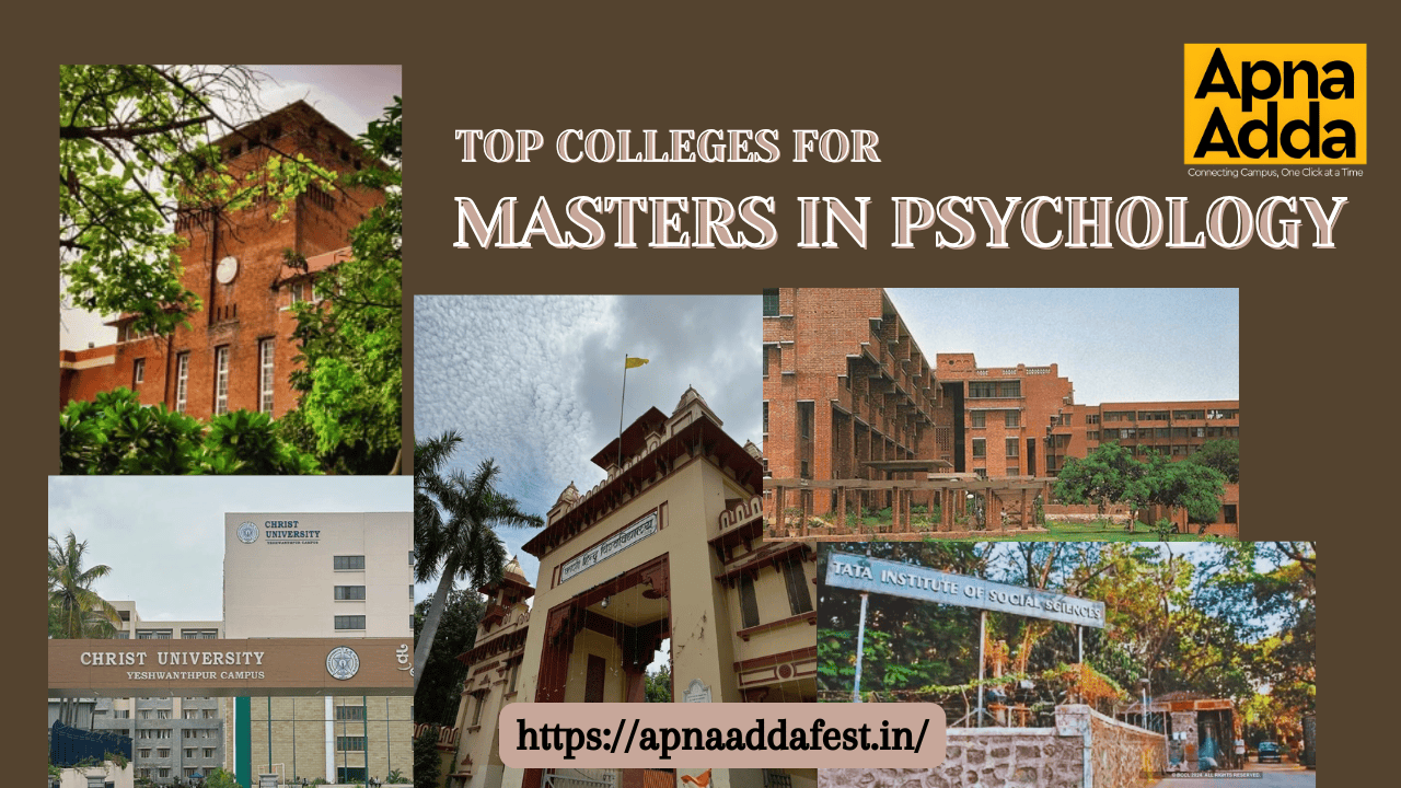 top colleges, psychology, Masters, DU, BHU, JNU, Apnaadda