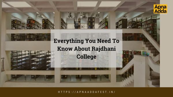 Everything You Need To Know About Rajdhani College