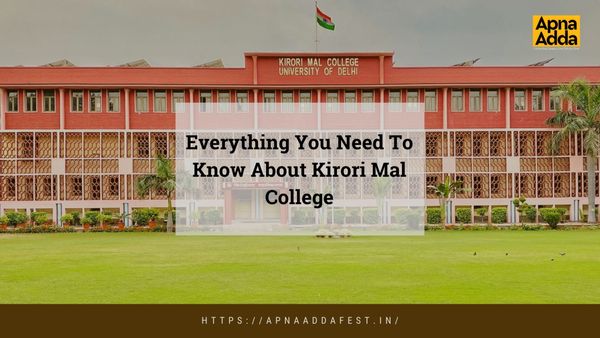Everything You Need To Know About Kirori Mal College
