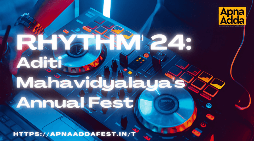                                       RHYTHM'2024: Aditi Mahavidyalaya's Annual Fest
