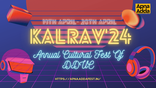 KALRAV'24: Proudly Presented By DDUC!