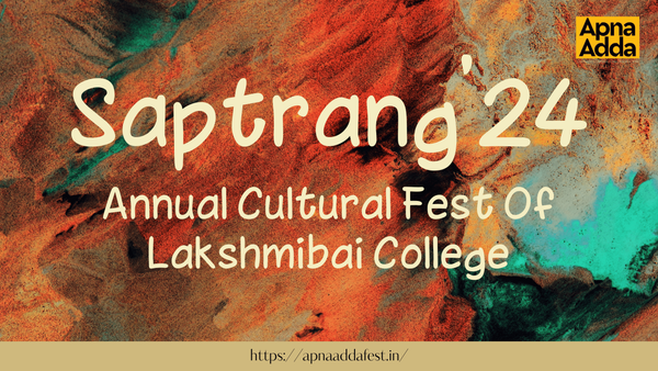 Saptrang'24: Presented By Lakshmibai College