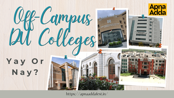 Off-Campus DU Colleges: Yay Or Nay?