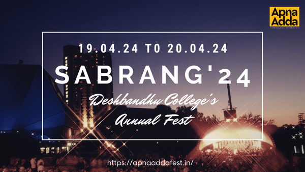 Sabrang'24: Deshbandhu College's Annual Fest!