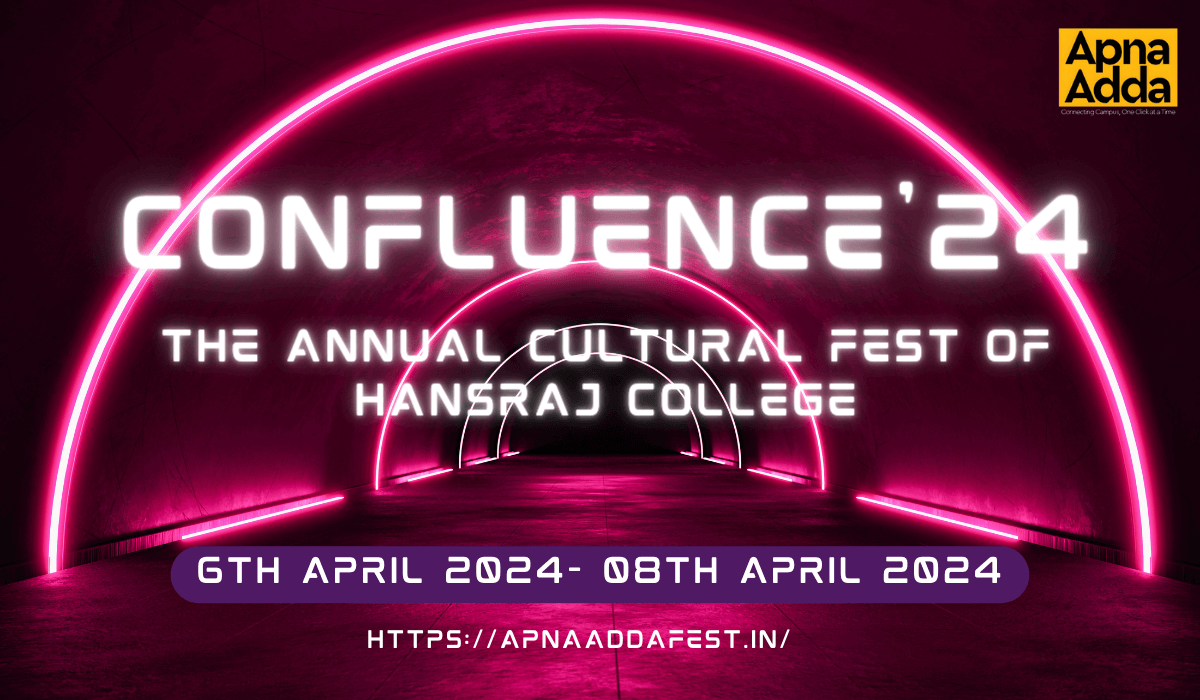 Confluence'24: The Annual Cultural Fest Of Hansraj College