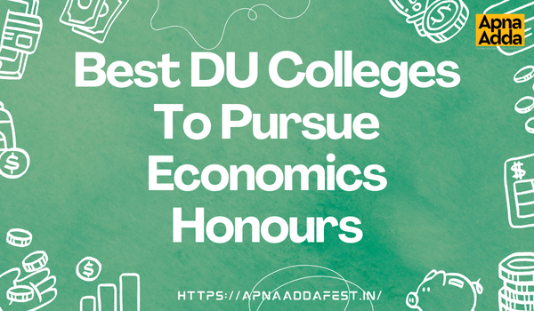 Best DU Colleges To Pursue Economics Honours