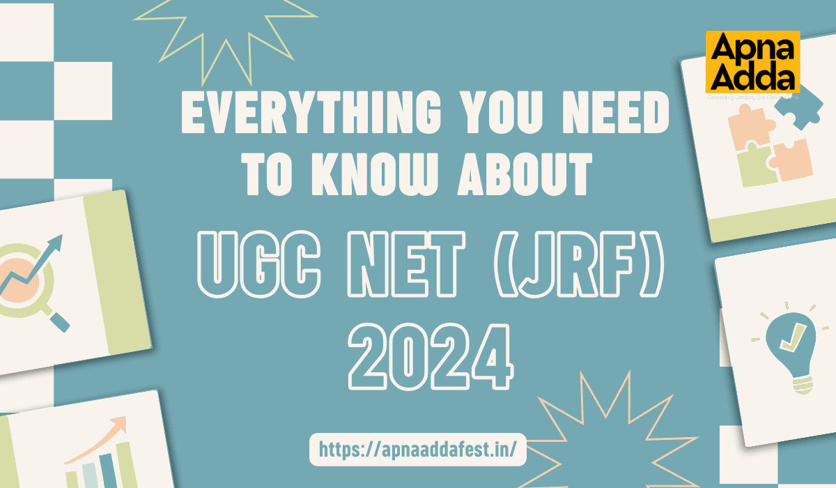                                     Things You Need To Know About UGC NET (JRF) 2024