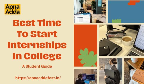 Best Time To Start Internships In College: A Student Guide