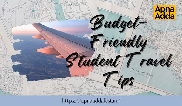 Budget-Friendly Student Travel Tips: Explore More for Less!