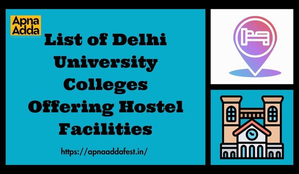 List of Delhi University Colleges Offering Hostel Facilities