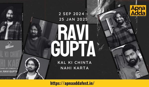 Kal Ki Chinta Nahi Karta ft. Ravi Gupta - Comedy Tour 2024