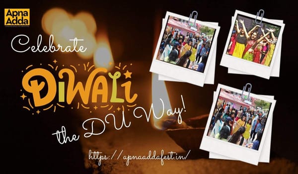 Celebrate Diwali the DU Way: Fests, Dance & More!